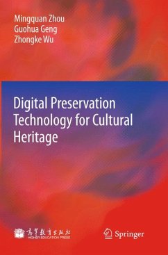 Digital Preservation Technology for Cultural Heritage (eBook, PDF) - Zhou, Mingquan; Geng, Guohua; Wu, Zhongke