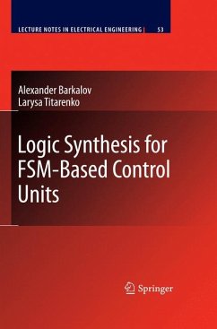 Logic Synthesis for FSM-Based Control Units (eBook, PDF) - Barkalov, Alexander; Titarenko, Larysa