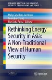 Rethinking Energy Security in Asia: A Non-Traditional View of Human Security (eBook, PDF)