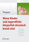 Wenn Kinder und Jugendliche körperlich chronisch krank sind (eBook, PDF)