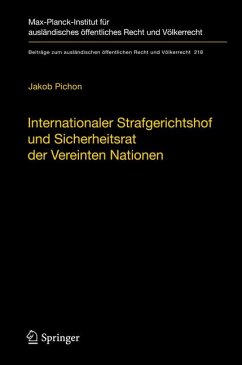 Internationaler Strafgerichtshof und Sicherheitsrat der Vereinten Nationen (eBook, PDF) - Pichon, Jakob