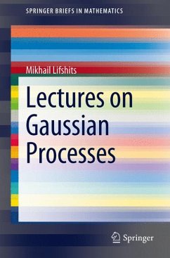Lectures on Gaussian Processes (eBook, PDF) - Lifshits, Mikhail