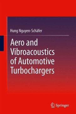 Aero and Vibroacoustics of Automotive Turbochargers (eBook, PDF) - Nguyen-Schäfer, Hung