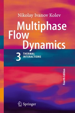 Multiphase Flow Dynamics 3 (eBook, PDF) - Kolev, Nikolay Ivanov