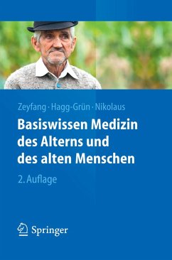 Basiswissen Medizin des Alterns und des alten Menschen (eBook, PDF) - Zeyfang, Andrej; Hagg-Grün, Ulrich; Nikolaus, Thorsten
