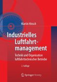 Industrielles Luftfahrtmanagement (eBook, PDF) Industrielles Luftfahrtmanagement (eBook, PDF)