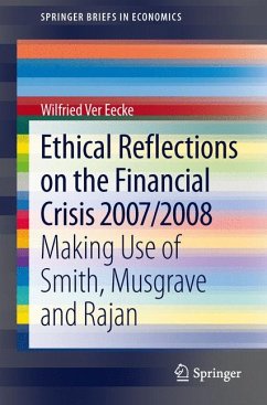 Ethical Reflections on the Financial Crisis 2007/2008 (eBook, PDF) - Ver Eecke, Wilfried