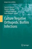 Culture Negative Orthopedic Biofilm Infections (eBook, PDF)