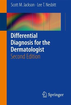 Differential Diagnosis for the Dermatologist (eBook, PDF) - Jackson, Scott; Nesbitt, Lee T.