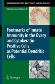 Footmarks of Innate Immunity in the Ovary and Cytokeratin-Positive Cells as Potential Dendritic Cells (eBook, PDF)