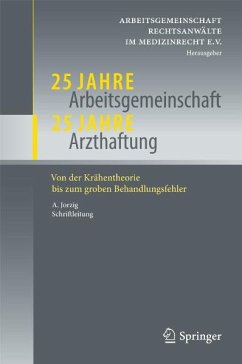 25 Jahre Arbeitsgemeinschaft - 25 Jahre Arzthaftung (eBook, PDF)