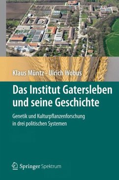 Das Institut Gatersleben und seine Geschichte (eBook, PDF) - Müntz, Klaus; Wobus, Ulrich