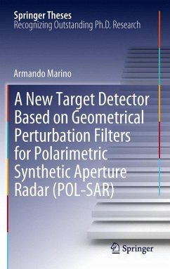 A New Target Detector Based on Geometrical Perturbation Filters for Polarimetric Synthetic Aperture Radar (POL-SAR) (eBook, PDF) - Marino, Armando