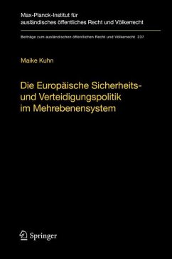 Die Europäische Sicherheits- und Verteidigungspolitik im Mehrebenensystem (eBook, PDF) - Kuhn, Maike