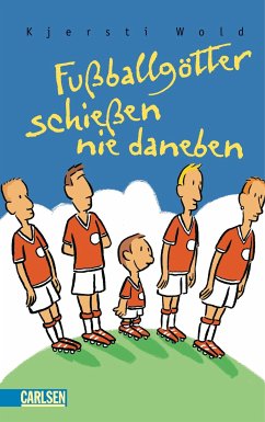 Fußballgötter 03. Fußballgötter schießen nie daneben (eBook, ePUB) - Wold, Kjersti