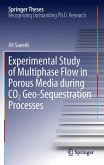 Experimental Study of Multiphase Flow in Porous Media during CO2 Geo-Sequestration Processes (eBook, PDF)