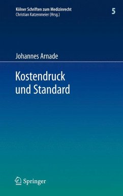 Kostendruck und Standard (eBook, PDF) - Arnade, Johannes