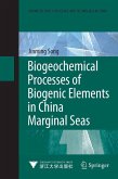 Biogeochemical Processes of Biogenic Elements in China Marginal Seas (eBook, PDF)