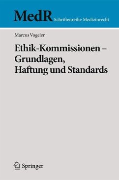 Ethik-Kommissionen - Grundlagen, Haftung und Standards (eBook, PDF) - Vogeler, Marcus