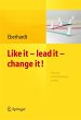 Like it, lead it, change it. Führung... - Bild 1