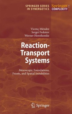 Reaction-Transport Systems (eBook, PDF) - Mendez, Vicenc; Fedotov, Sergei; Horsthemke, Werner