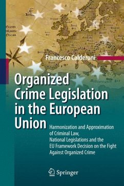 Organized Crime Legislation in the European Union (eBook, PDF) - Calderoni, Francesco