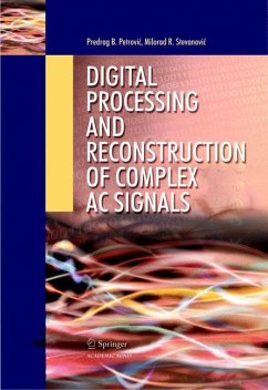 Digital Processing and Reconstruction of Complex Signals (eBook, PDF) - Petrovic, Predrag B.; Stevanovic, Milorad R.