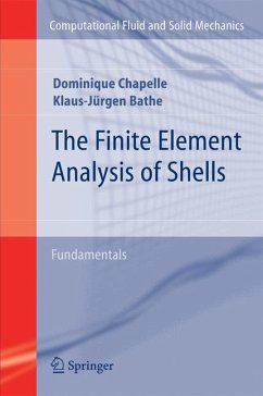 The Finite Element Analysis of Shells - Fundamentals (eBook, PDF) - Chapelle, Dominique; Bathe, Klaus-Jurgen