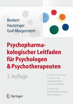 Psychopharmakologischer Leitfaden für Psychologen und Psychotherapeuten (eBook, PDF) - Benkert, Otto; Hautzinger, Martin; Graf-Morgenstern, Mechthild