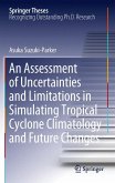 Uncertainties and Limitations in Simulating Tropical Cyclones (eBook, PDF)