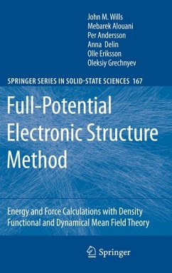 Full-Potential Electronic Structure Method (eBook, PDF) - Wills, John M.; Alouani, Mebarek; Andersson, Per; Delin, Anna; Eriksson, Olle; Grechnyev, Oleksiy