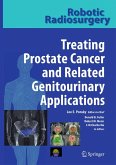 Robotic Radiosurgery Treating Prostate Cancer and Related Genitourinary Applications (eBook, PDF)