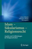 Islam - Säkularismus - Religionsrecht (eBook, PDF)