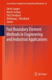 Fast Boundary Element Methods in Engineering and Industrial Applications (eBook, PDF)