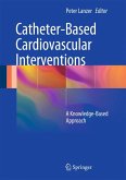 Catheter-Based Cardiovascular Interventions (eBook, PDF)
