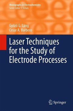 Laser Techniques for the Study of Electrode Processes (eBook, PDF) - Láng, Gyözö G.; Barbero, Cesar A.