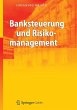 Banksteuerung und Risikomanagement... - Bild 1