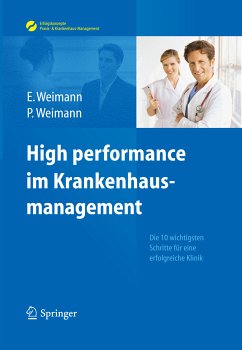 High performance im Krankenhausmanagement (eBook, PDF) - Weimann, Edda; Weimann, Peter