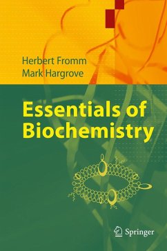 Essentials of Biochemistry (eBook, PDF) - Fromm, Herbert J.; Hargrove, Mark