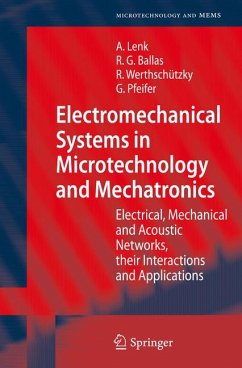 Electromechanical Systems in Microtechnology and Mechatronics (eBook, PDF) - Lenk, Arno; Ballas, Rüdiger G.; Werthschützky, Roland; Pfeifer, Günther