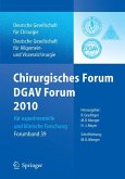 Chirurgisches Forum und DGAV Forum 2010 für experimentelle und klinische Forschung. (eBook, PDF)