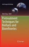 Pretreatment Techniques for Biofuels and Biorefineries (eBook, PDF)