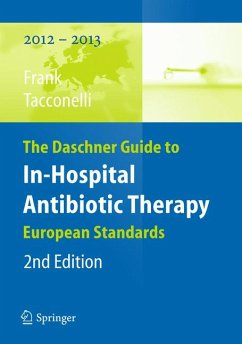 The Daschner Guide to In-Hospital Antibiotic Therapy (eBook, PDF) - Frank, Uwe; Tacconelli, Evelina