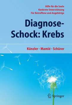 Diagnose-Schock: Krebs (eBook, PDF) - Künzler, Alfred; Mamié, Stefan; Schürer, Carmen