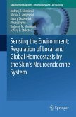 Sensing the Environment: Regulation of Local and Global Homeostasis by the Skin's Neuroendocrine System (eBook, PDF)