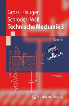 Technische Mechanik 3 (eBook, PDF) - Gross, Dietmar; Hauger, Werner; Schröder, Jörg; Wall, Wolfgang A.