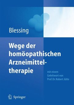Wege der homöopathischen Arzneimitteltherapie (eBook, PDF) - Blessing, Bettina