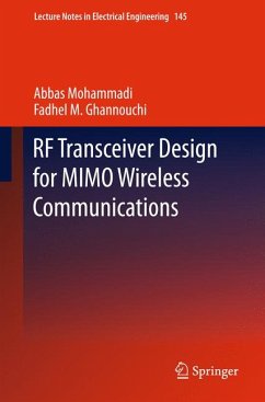 RF Transceiver Design for MIMO Wireless Communications (eBook, PDF) - Mohammadi, Abbas; Ghannouchi, Fadhel M.