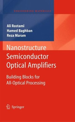 Nanostructure Semiconductor Optical Amplifiers (eBook, PDF) - Rostami, Ali; Baghban, Hamed; Maram, Reza