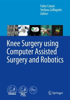 Knee Surgery using Computer Assisted Surgery and Robotics (eBook, PDF)